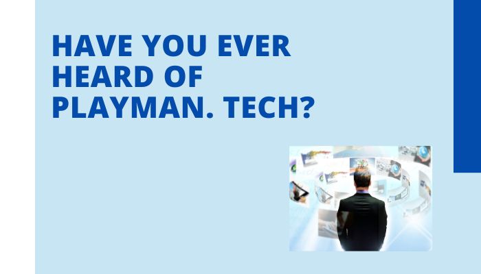 playman. Tech